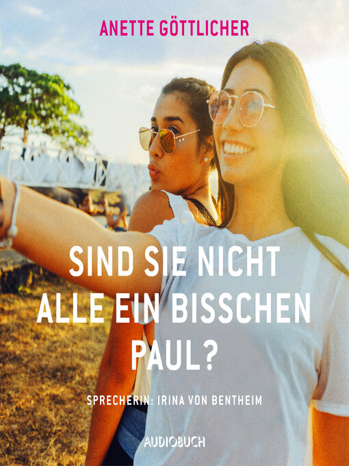 Title details for Sind sie nicht alle ein bisschen Paul? by Anette Göttlicher - Wait list